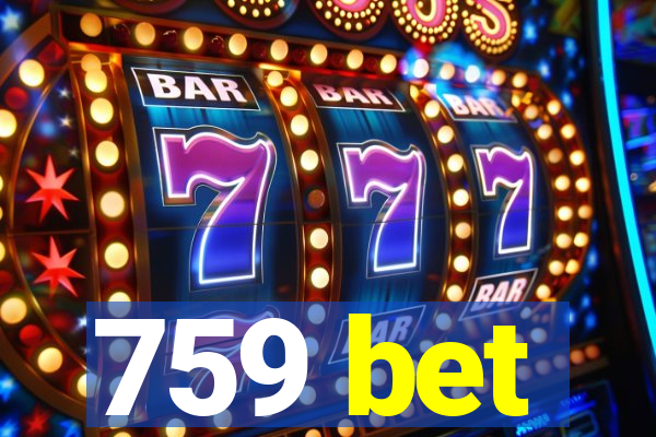 759 bet